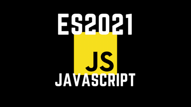 blog post cover for Javascript ES2021 - Features to be included this year in ES12